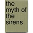 The Myth Of The Sirens