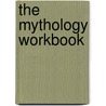 The Mythology Workbook door Dugald Steer