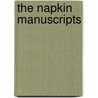 The Napkin Manuscripts door Michael McFee