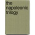 The Napoleonic Trilogy