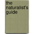 The Naturalist's Guide