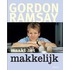 Gordon Ramsay maakt het makkelijk