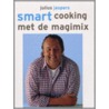 Smart Cooking met de magimix door J.A. Jaspers