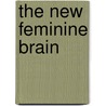 The New Feminine Brain door Mona Lisa Schulz