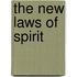 The New Laws of Spirit