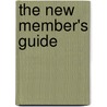 The New Member's Guide door Gordon H. Schroeder