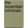 The November Criminals by Sam Munson.
