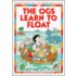 The Ogs Learn to Float