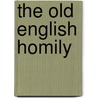 The Old English Homily door Onbekend