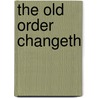 The Old Order Changeth door William Allen White