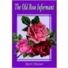 The Old Rose Informant door Brent C. Dickerson