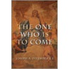The One Who Is to Come by Joseph A. Fitzmyer