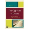 The Opposite of Desire by Tonya Krouse