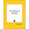 The Ordinal Of Alchemy by Thomas Norton
