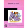 The Origins Of Grammar by Roberta Michnick Golinkoff