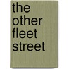 The Other Fleet Street door Robert Waterhouse