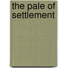 The Pale of Settlement by Margot Singer