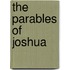 The Parables Of Joshua