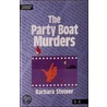 The Party Boat Murders door Barbara Steiner