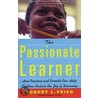 The Passionate Learner by Robert L. Fried