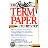 The Perfect Term Paper door Donald Mulkerne