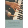 The Perfect Wrong Note door William Westney
