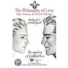 The Philosophy Of Love door Michael S. Pendergast Iii