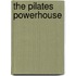 The Pilates Powerhouse