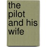The Pilot And His Wife by Jonas Lie