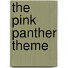 The Pink Panther Theme door Onbekend