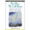 The Place We Call Home by Robert J. Grant