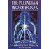 The Pleiadian Workbook