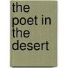 The Poet In The Desert by Charles Erskine Scott Wood
