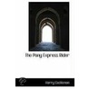 The Pony Express Rider by Harry Castlemon