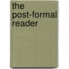 The Post-Formal Reader by Barbara Griffin