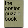 The Poster Puzzle Book by Trula Magruder