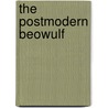 The Postmodern Beowulf by E.A. Joy