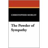 The Powder of Sympathy door Christopher Moreley