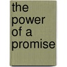 The Power Of A Promise door Tashon Ziara