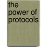 The Power Of Protocols door Nancy Mohr