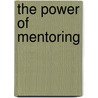 The Power of Mentoring by Martin Sanders