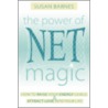 The Power of Net Magic door Susan Barnes