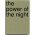 The Power of the Night