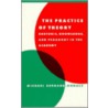 The Practice Of Theory door Michael F. Bernard-Donals