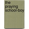 The Praying School-Boy by Robert Ernest H. Churchill