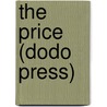 The Price (Dodo Press) by Francis Lynde