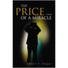 The Price of a Miracle door Robert F. Mager