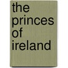 The Princes of Ireland door Edward Rutherfurd