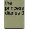 The Princess Diaries 3 by Unknown