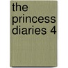 The Princess Diaries 4 by Unknown
